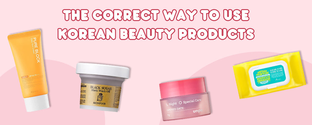 The Correct Way to use Korean Beauty Products