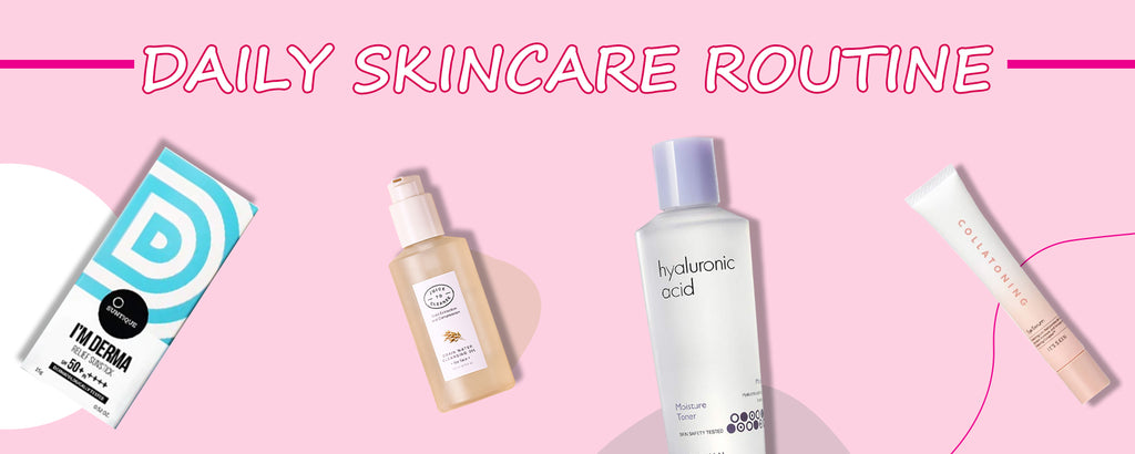Daily Skincare Routine