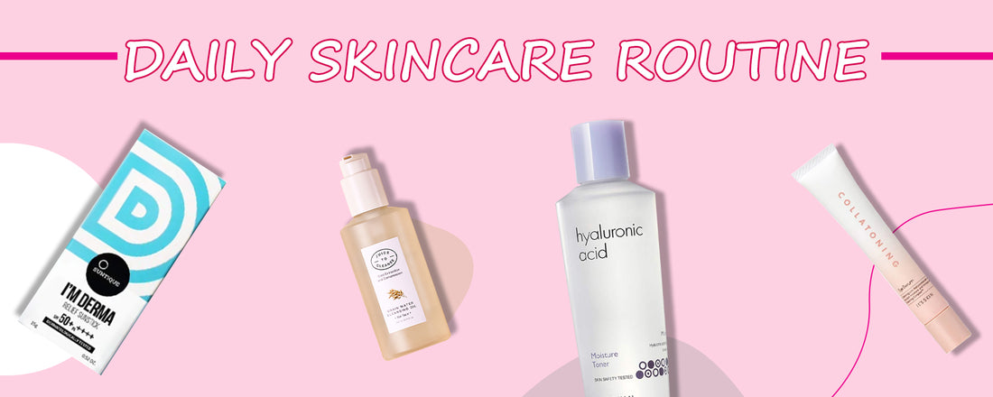 Daily Skincare Routine
